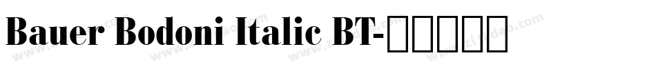 Bauer Bodoni Italic BT字体转换